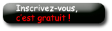 Inscrivez-vous, c'est gratuit