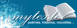 Publier vos poèmes, nouvelles, histoires, pensées sur Mytexte